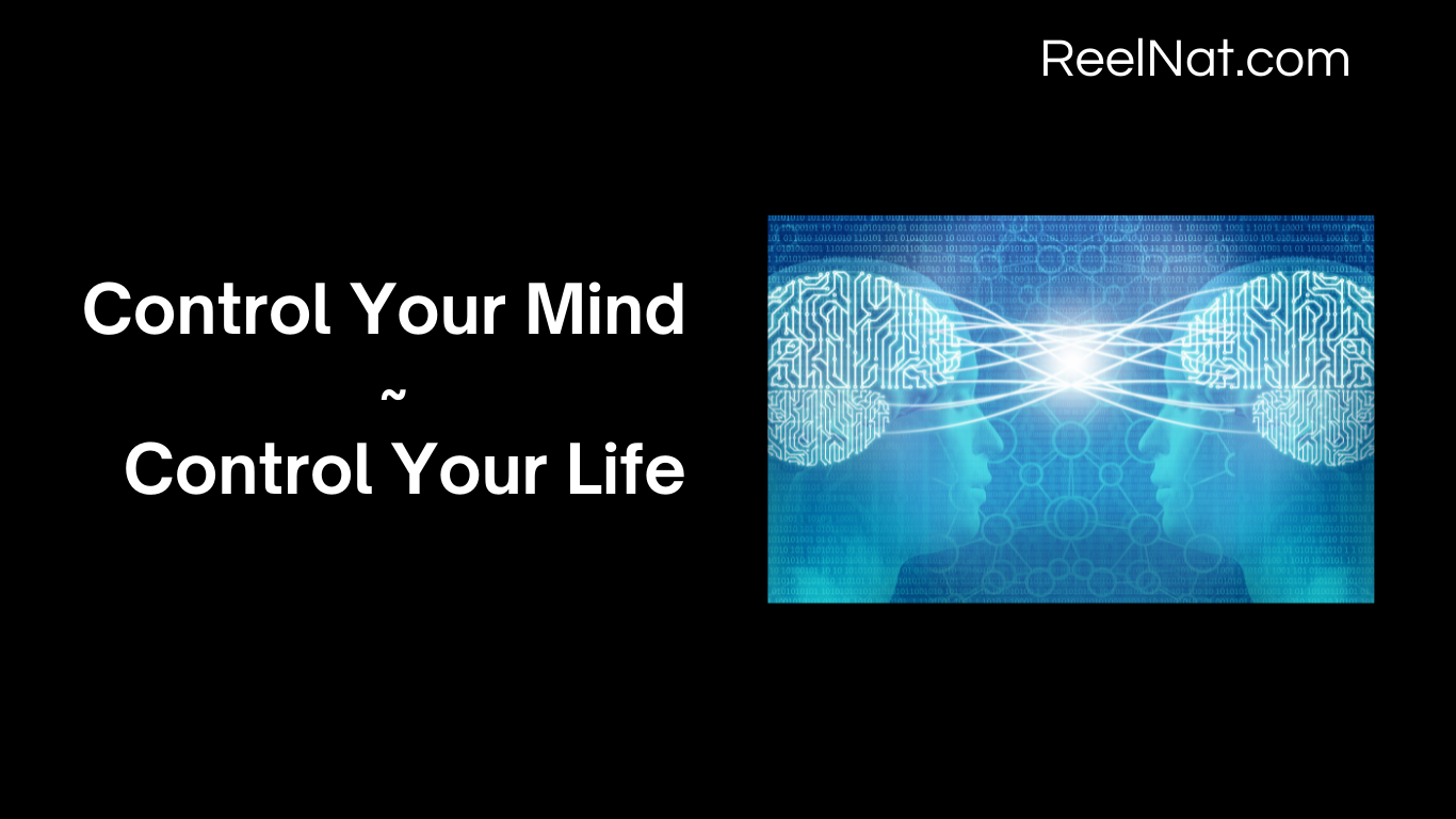 Control Your Mind ~ Control Your Life
