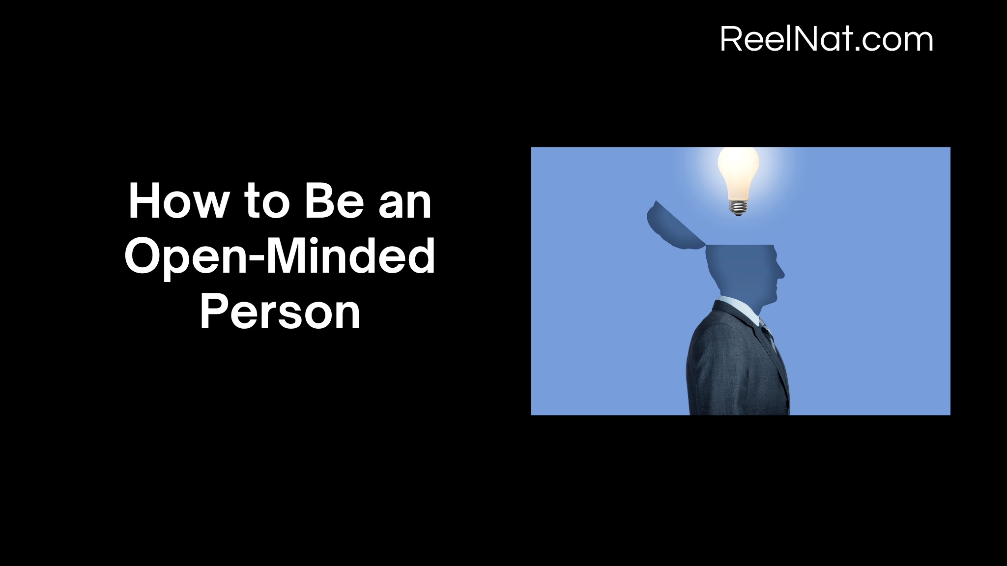 [Fixed] How to Be an Open-Minded Person