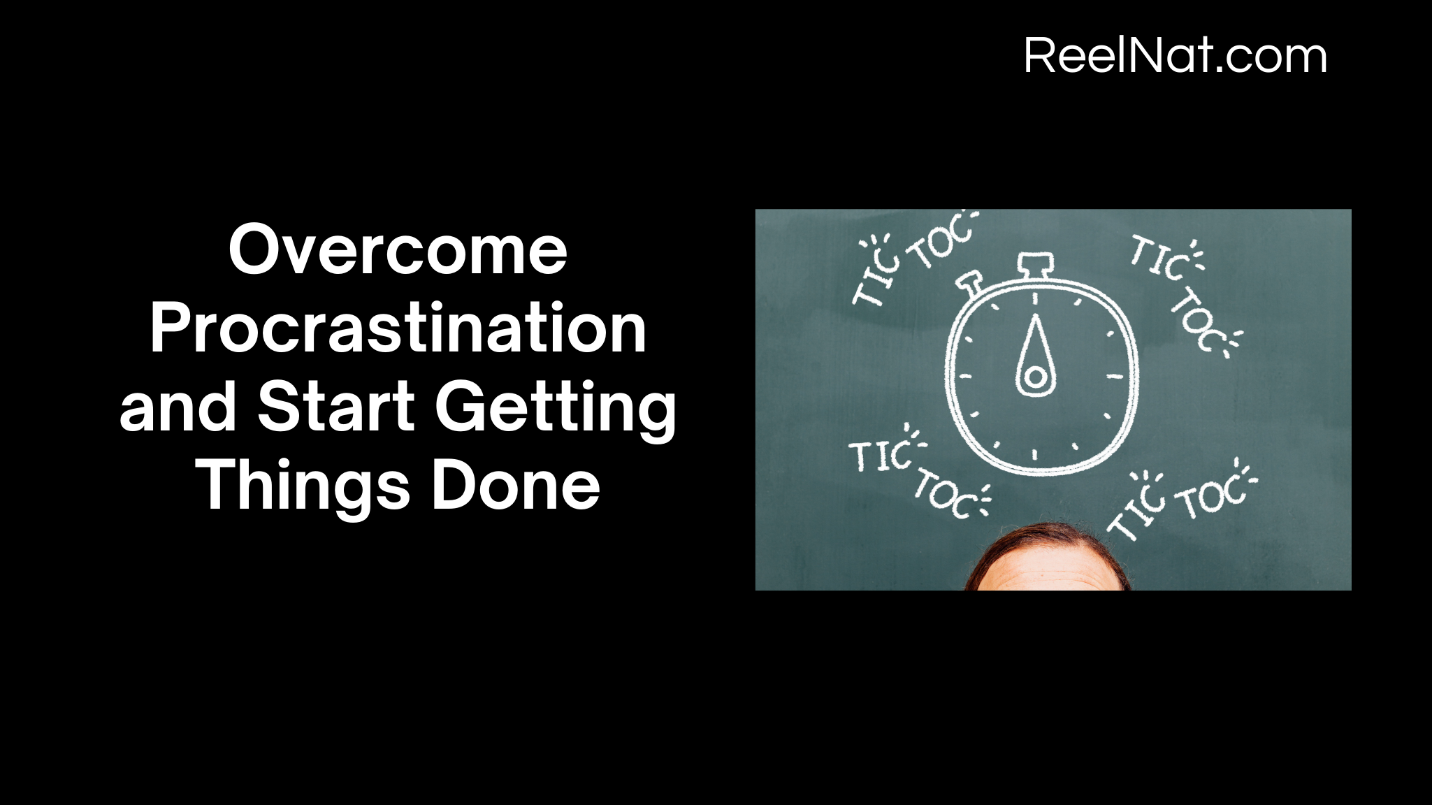 Overcome Procrastination and Start Getting Things Done