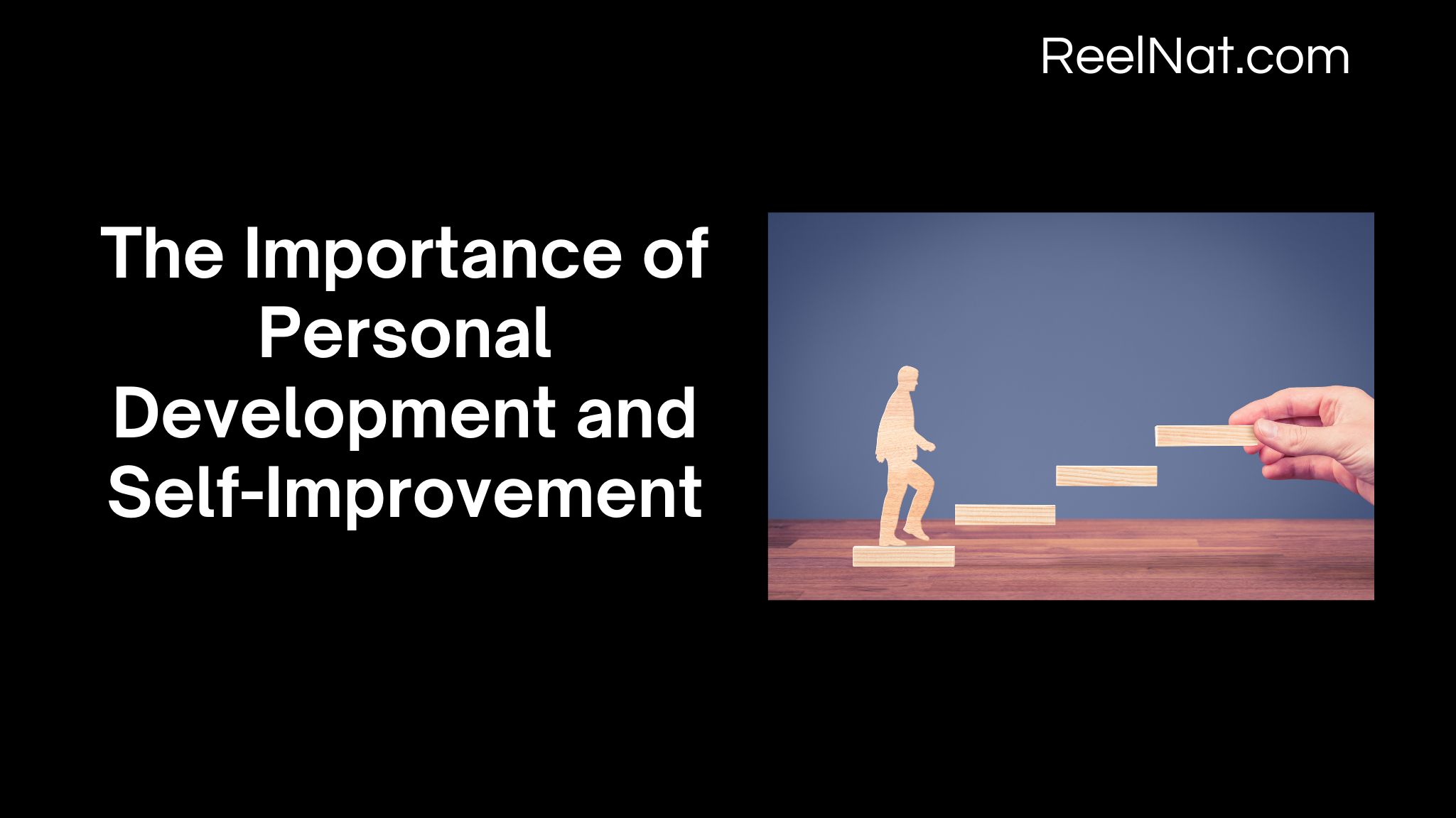 The Importance of Personal Development and Self-Improvement