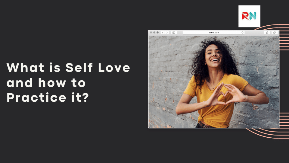 What is Self Love and to Practice it?