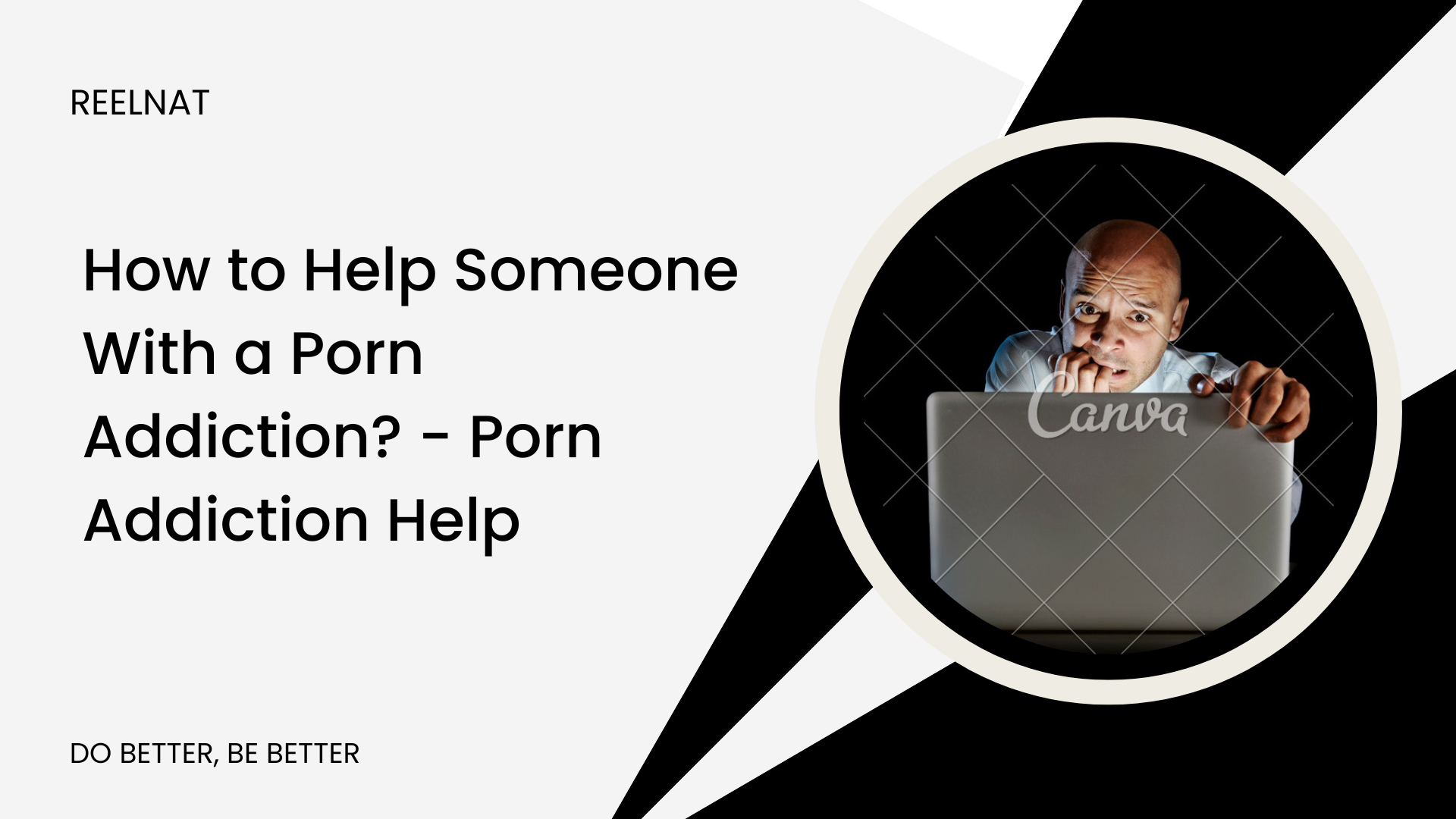 How to Help Someone With a Porn Addiction? – Porn Addiction Help